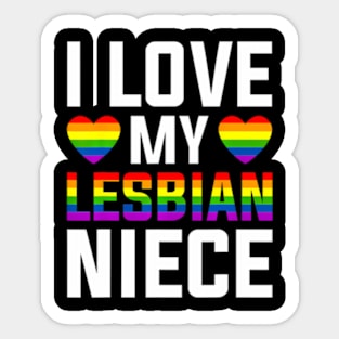I Love My Lesbian Niece LGBT Gay Pride Month Lesbian Unisex Sticker